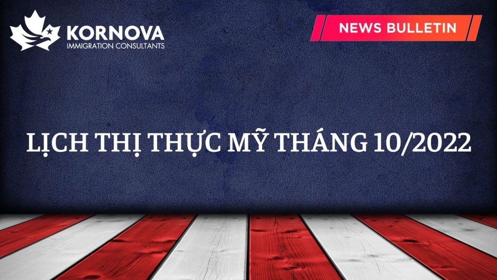 Định Cư Mỹ – Lịch Thị Thực Tháng 10/2022