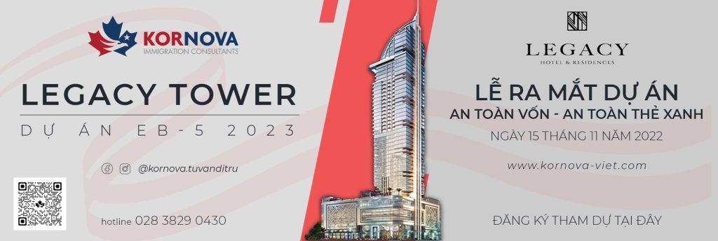 Lễ Ra Mắt Dự Án EB-5 LEGACY – KORNOVA Tiên Phong Giới Thiệu Dự Án Tại Việt Nam