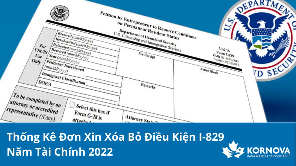 Thống Kê Đơn Xin Xóa Bỏ Điều Kiện I-829 Năm Tài Chính 2022