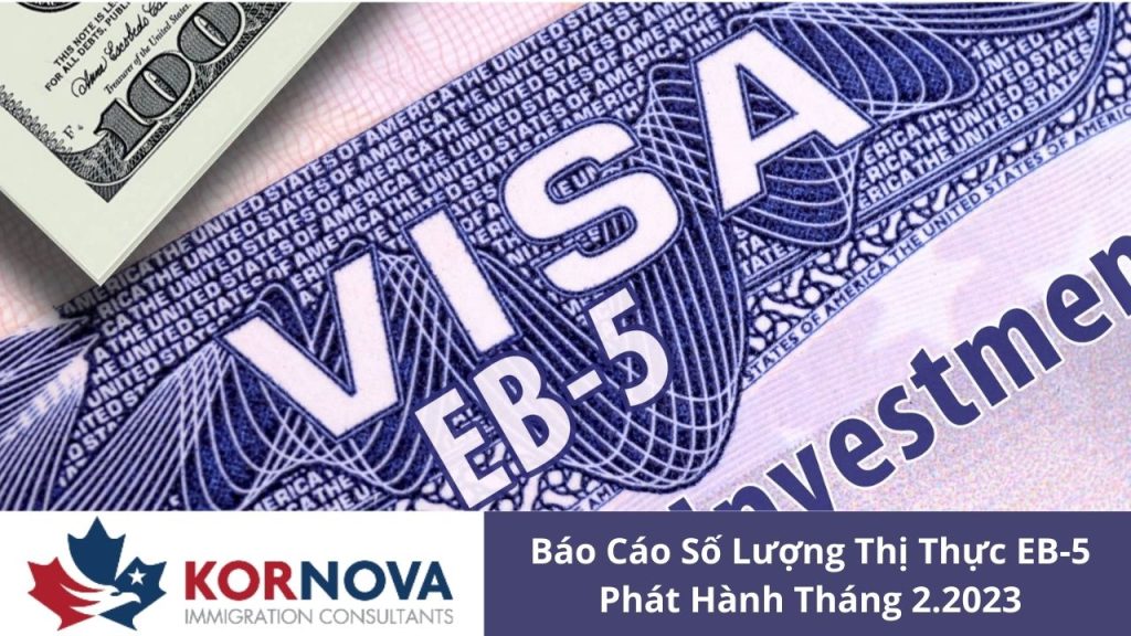 Báo Cáo Số Lượng Thị Thực EB-5 Phát Hành Tháng 2.2023