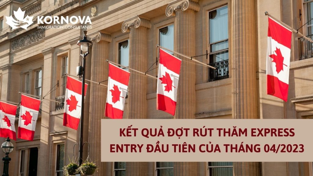 Đợt Rút Thăm Express Entry Đầu Tiên Của Tháng 04/2023