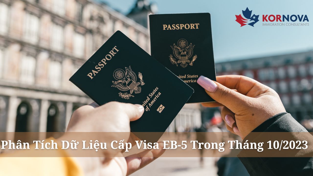 Phân Tích Dữ Liệu Cấp Visa EB-5 Trong Tháng 10/2023