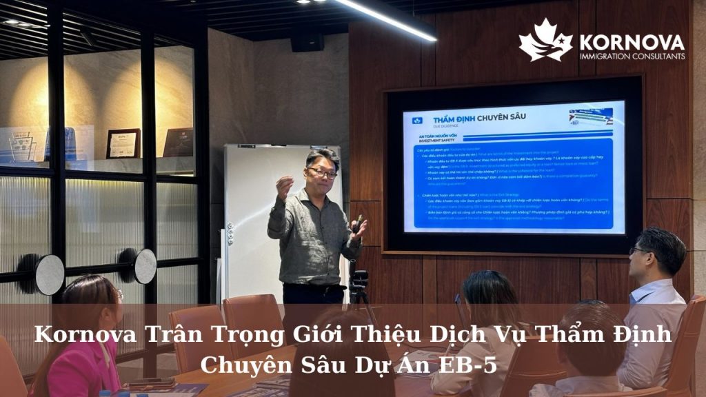 Kornova Trân Trọng Giới Thiệu Dịch Vụ Thẩm Định Chuyên Sâu Dự Án EB-5
