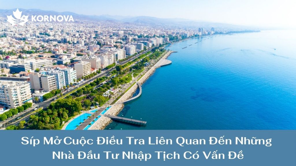 Síp Mở Cuộc Điều Tra Liên Quan Đến Những Nhà Đầu Tư Nhập Tịch Có Vấn Đề