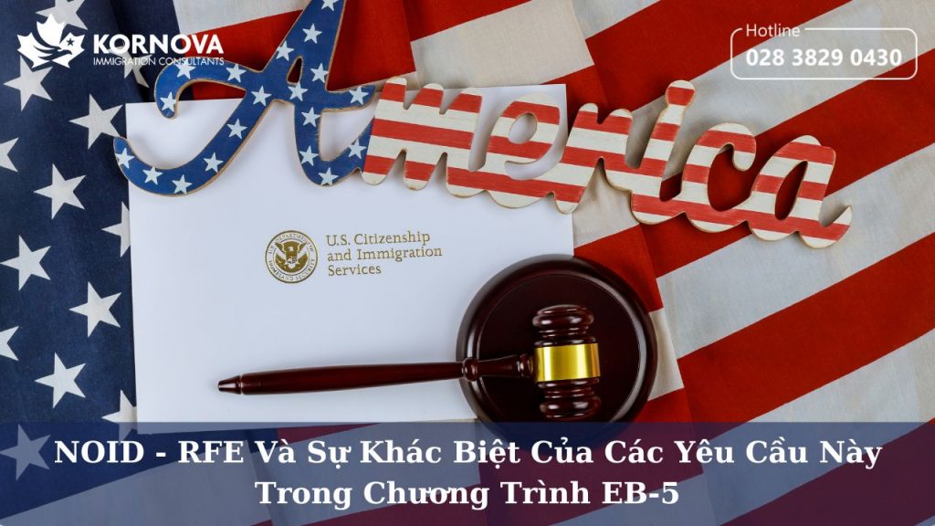 NOID – RFE Và Sự Khác Biệt Của Các Yêu Cầu Này Trong Chương Trình EB-5