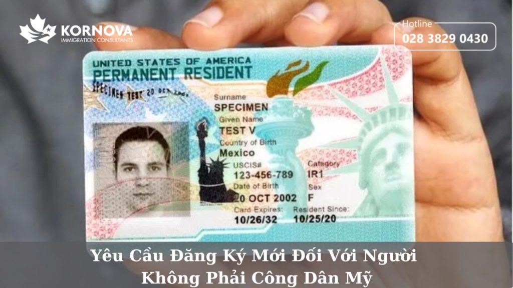 Yêu Cầu Đăng Ký Mới Đối Với Người Không Phải Công Dân Mỹ