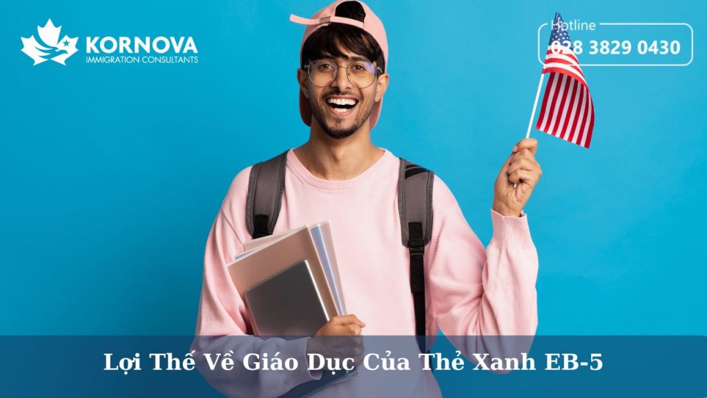 Lợi Thế Về Giáo Dục Của Thẻ Xanh EB-5