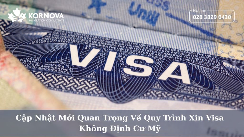 Cập Nhật Mới – Đơn DS-160 Phải Được Nộp Ít Nhất 48 Giờ Trước Khi Đặt Lịch Phỏng Vấn Visa Mỹ