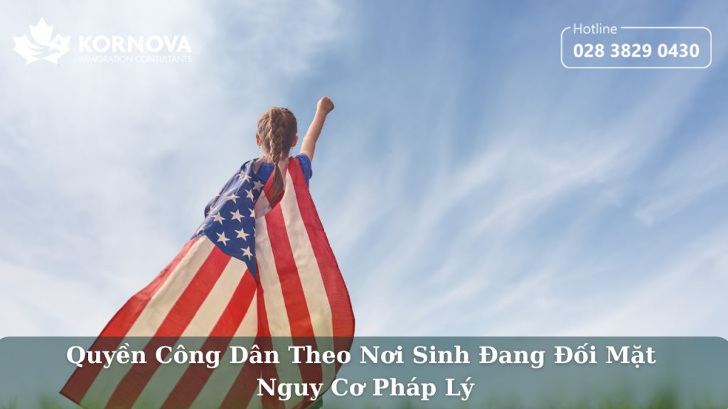 Quyền Công Dân Theo Nơi Sinh Đang Đối Mặt Nguy Cơ Pháp Lý