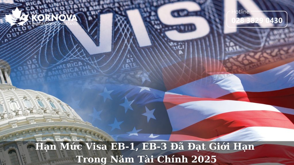 Hạn Mức Visa EB-1, EB-3 Đã Đạt Giới Hạn Năm Tài Chính 2025