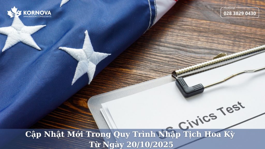 Cập Nhật Mới Trong Quy Trình Nhập Tịch Hoa Kỳ Từ Ngày 20/10/2025