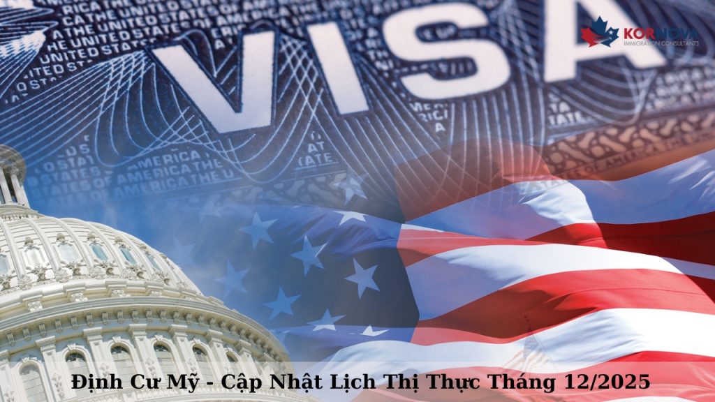 Định Cư Mỹ – Cập Nhật Lịch Thị Thực Tháng 12/2025