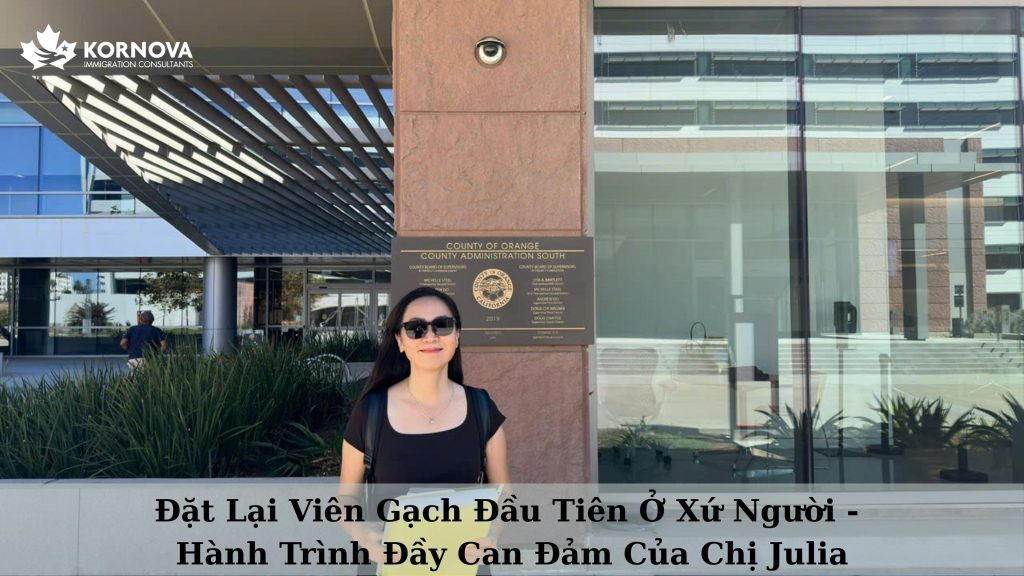 Đặt lại viên gạch đầu tiên ở xứ người: Hành trình đầy can đảm của Chị Julia
