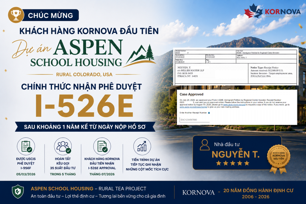 Khách hàng Kornova đầu tiên dự án Aspen School Housing chính thức nhận phê duyệt I-526E