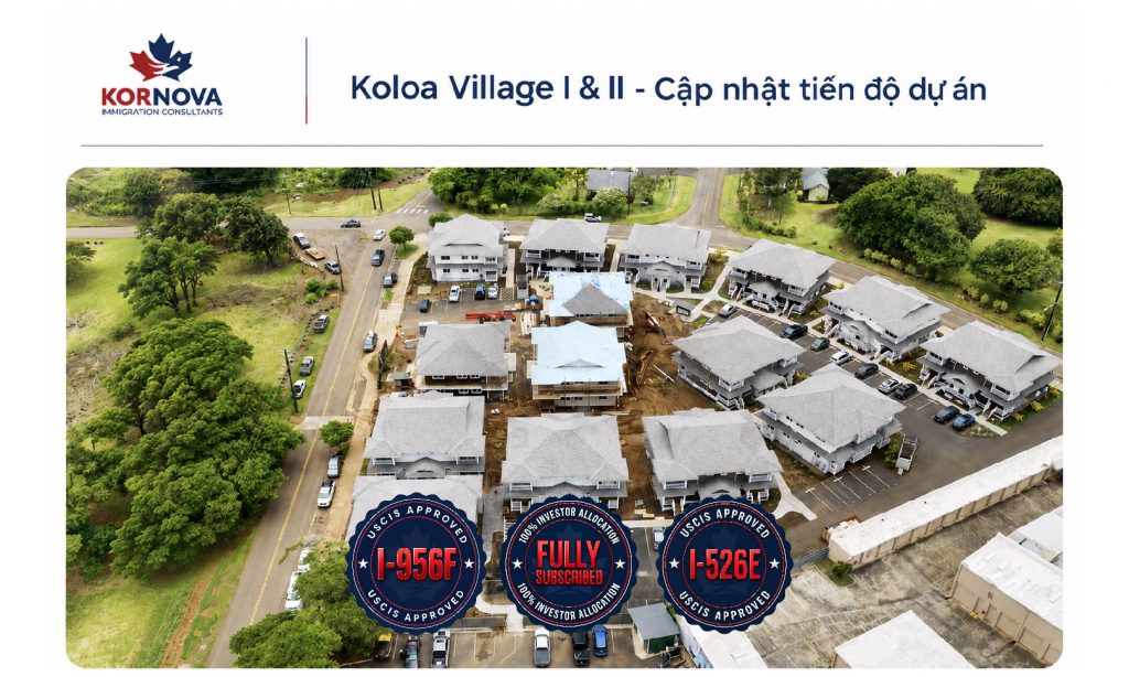 Cập nhật dự án EB-5 tháng 8/2026: Koloa Village I gần hoàn thiện, Koloa Village II mở rộng