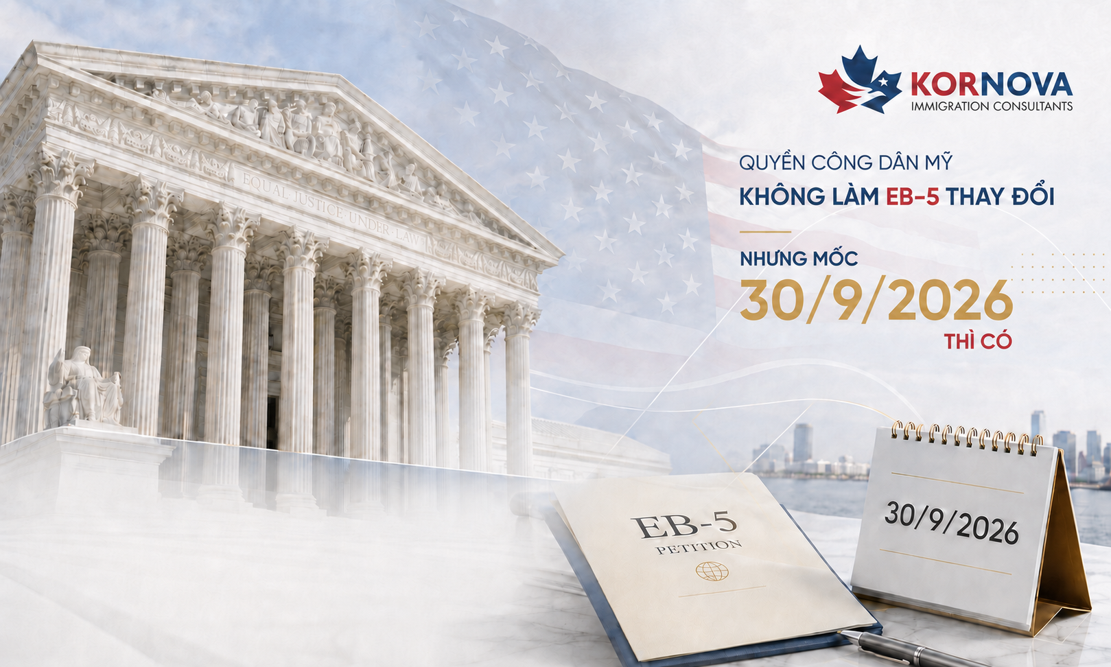 Thông báo mới về quyền công dân Mỹ không làm EB-5 thay đổi nhưng mốc 30/9/2026 thì có
