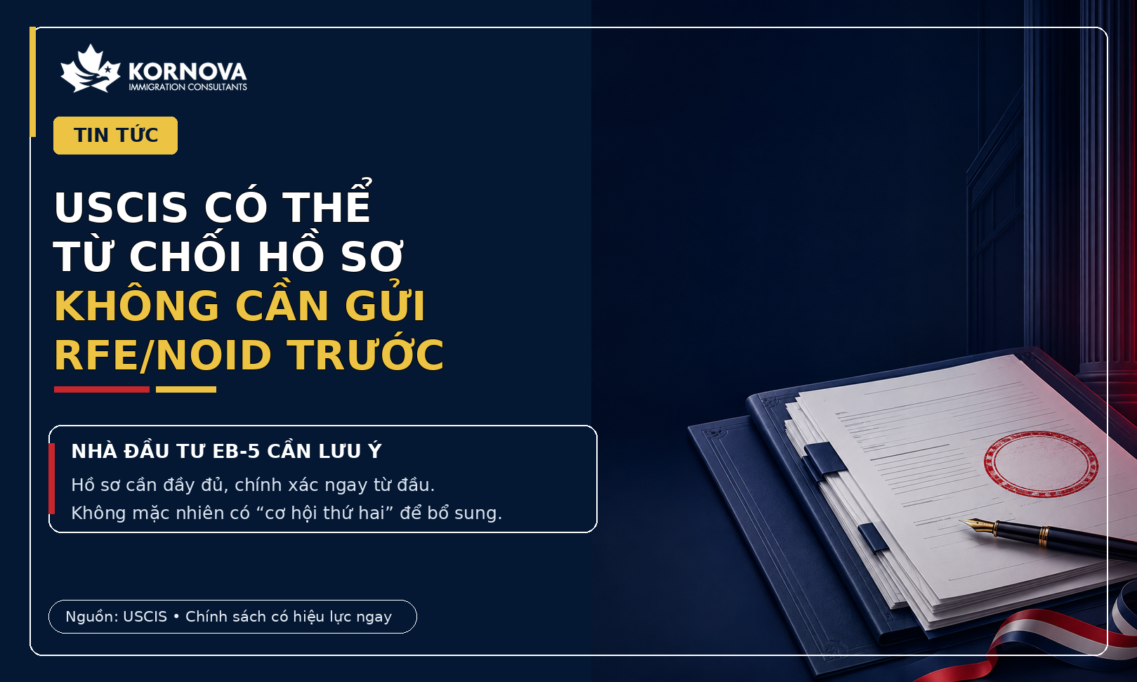 USCIS có thể từ chối hồ sơ EB-5 không cần RFE