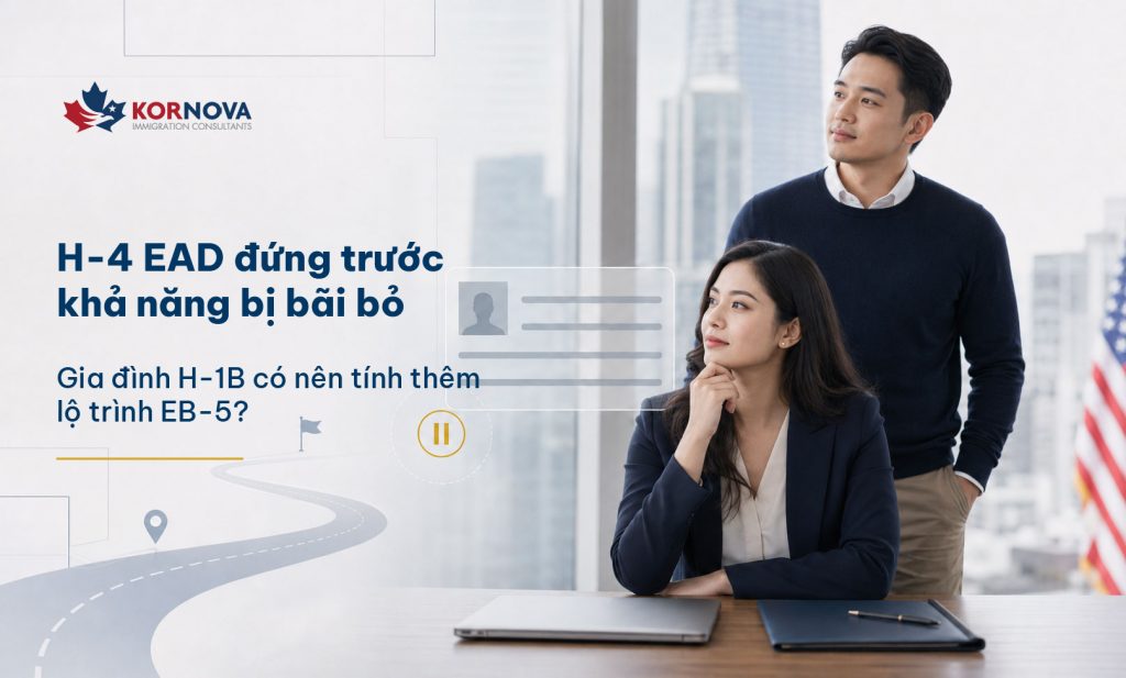 H-4 EAD đứng trước khả năng bị bãi bỏ: Gia đình H-1B có nên tính thêm lộ trình EB-5?