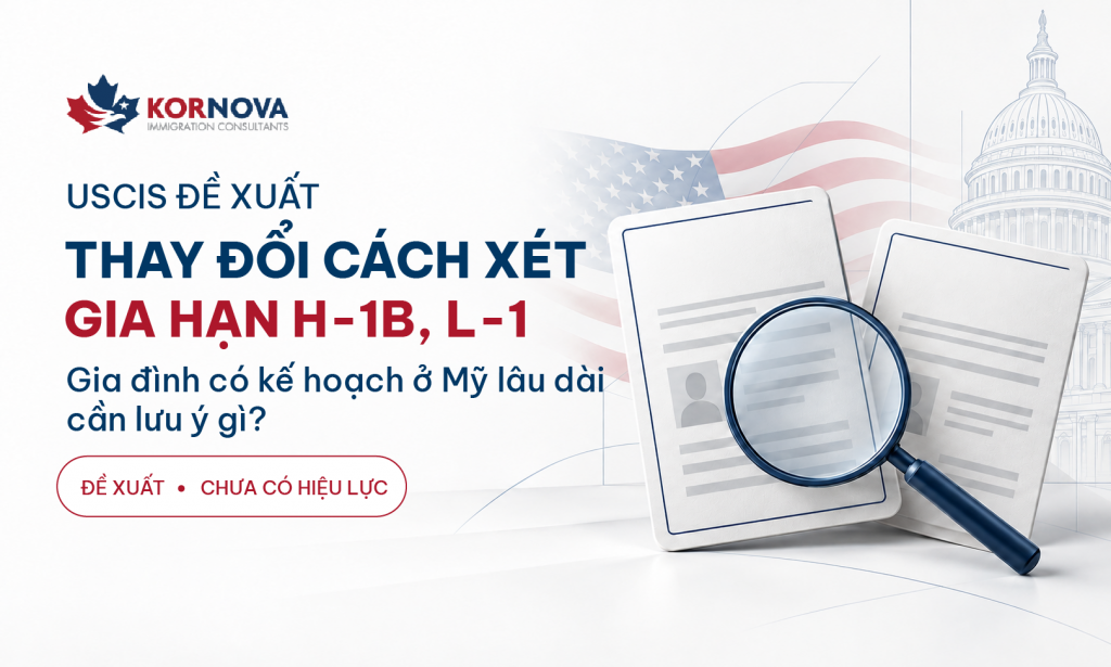 USCIS đề xuất thay đổi cách xét gia hạn H-1B, L-1: Gia đình có kế hoạch ở Mỹ lâu dài cần lưu ý gì?