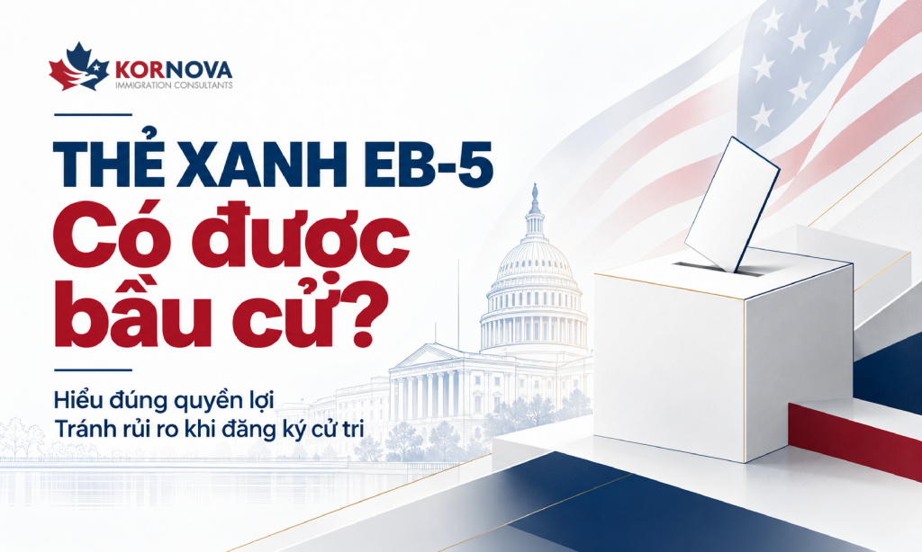 Thẻ Xanh EB-5 có được bầu cử? Lưu ý để tránh rủi ro
